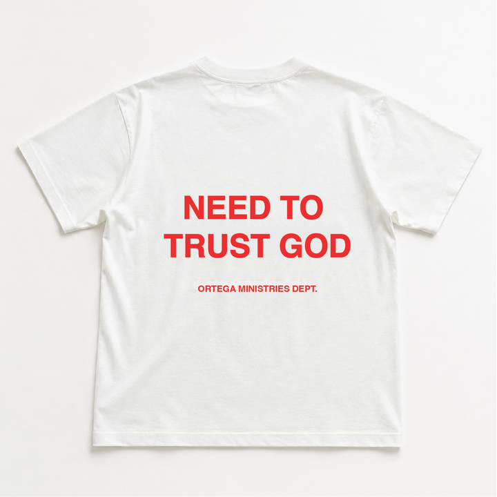 Need to Trust God tee